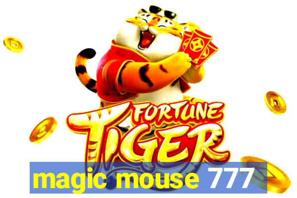 magic mouse 777